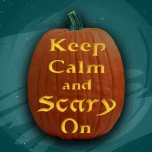 Keep Calm And Scary On!